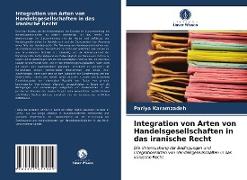 Integration von Arten von Handelsgesellschaften in das iranische Recht