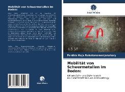 Mobilität von Schwermetallen im Boden