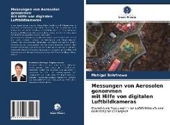 Messungen von Aerosolen genommen mit Hilfe von digitalen Luftbildkameras