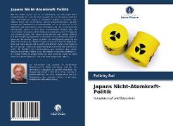 Japans Nicht-Atomkraft-Politik