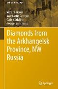 Diamonds from the Arkhangelsk Province, NW Russia