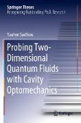 Probing Two-Dimensional Quantum Fluids with Cavity Optomechanics
