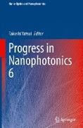 Progress in Nanophotonics 6