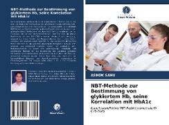 NBT-Methode zur Bestimmung von glykiertem Hb, seine Korrelation mit HbA1c