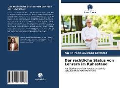 Der rechtliche Status von Lehrern im Ruhestand