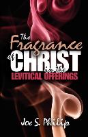 The Fragrance of Christ in the Levitical Offerings