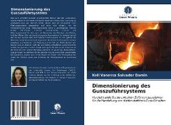 Dimensionierung des Gusszuführsystems