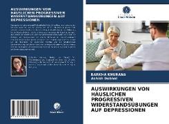 AUSWIRKUNGEN VON HÄUSLICHEN PROGRESSIVEN WIDERSTANDSÜBUNGEN AUF DEPRESSIONEN