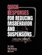 QUICK Responses for Reducing Misbehavior and Suspensions
