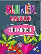 Blumen Malbuch für Kinder, Alter 6+