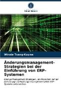 Änderungsmanagement-Strategien bei der Einführung von ERP-Systemen