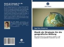 Musik als Strategie für die geografische Bildung