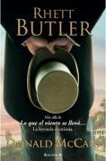 Rhett Butler : más allá de "Lo que el viento se llevó-- " : la leyenda continúa