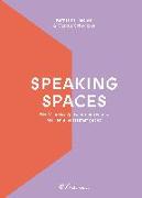 Speaking Spaces