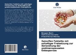 Raloxifen-Tablette mit sofortiger Freisetzung zur Behandlung der postmenopausalen Osteoporose