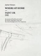 Hyun-Sook Song. Where at home - Paint or Die. An account of life and work of the painter Song Hyun-Sook and the cultural background of her emigration
