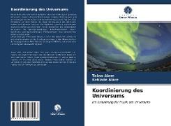 Koordinierung des Universums