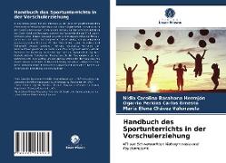 Handbuch des Sportunterrichts in der Vorschulerziehung