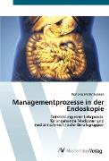Managementprozesse in der Endoskopie