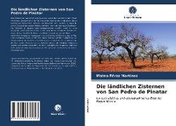 Die ländlichen Zisternen von San Pedro de Pinatar