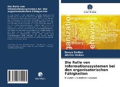 Die Rolle von Informationssystemen bei den organisatorischen Fähigkeiten