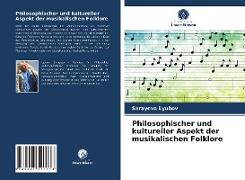 Philosophischer und kultureller Aspekt der musikalischen Folklore