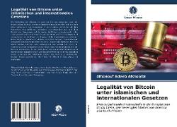 Legalität von Bitcoin unter islamischen und internationalen Gesetzen