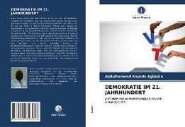 DEMOKRATIE IM 21. JAHRHUNDERT