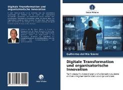 Digitale Transformation und organisatorische Innovation