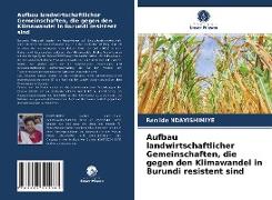 Aufbau landwirtschaftlicher Gemeinschaften, die gegen den Klimawandel in Burundi resistent sind