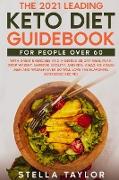 The 2021 Leading Keto Diet Guidebook for People Over 60