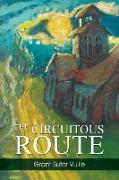 THE CIRCUITOUS ROUTE