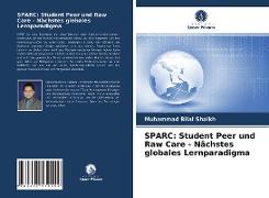 SPARC: Student Peer und Raw Care - Nächstes globales Lernparadigma