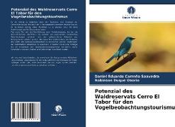 Potenzial des Waldreservats Cerro El Tabor für den Vogelbeobachtungstourismus