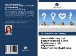 Semantisierung des Fachvokabulars durch Studierende mit allgemeiner Sprachunterentwicklung