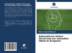 Automatische Online-Steuerung von manuellen Check-In-Aufgaben