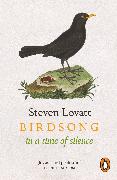 Birdsong in a Time of Silence