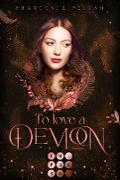 To Love a Demon (Erbin der Lilith 2)
