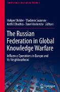 The Russian Federation in Global Knowledge Warfare