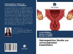 Retrospektive Studie zur vulvovaginalen Candidiasis