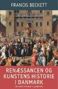 Renæssancen og kunstens historie i Danmark