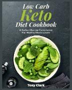 Low Carb Keto Diet Cookbook