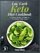 Low Carb Keto Diet Cookbook