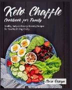 Keto Chaffle Cookbook for Family