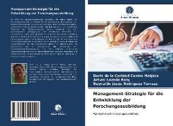 Management-Strategie für die Entwicklung der Forschungsausbildung