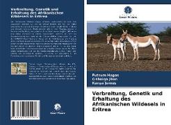 Verbreitung, Genetik und Erhaltung des Afrikanischen Wildesels in Eritrea