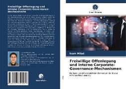 Freiwillige Offenlegung und interne Corporate-Governance-Mechanismen