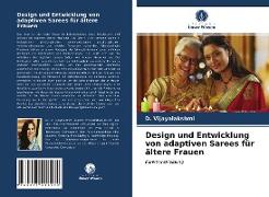 Design und Entwicklung von adaptiven Sarees für ältere Frauen
