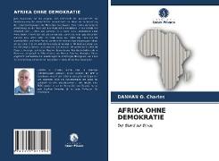 AFRIKA OHNE DEMOKRATIE