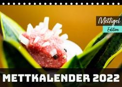 Mettkalender - Mettigel Edition (Tischkalender 2022 DIN A5 quer)